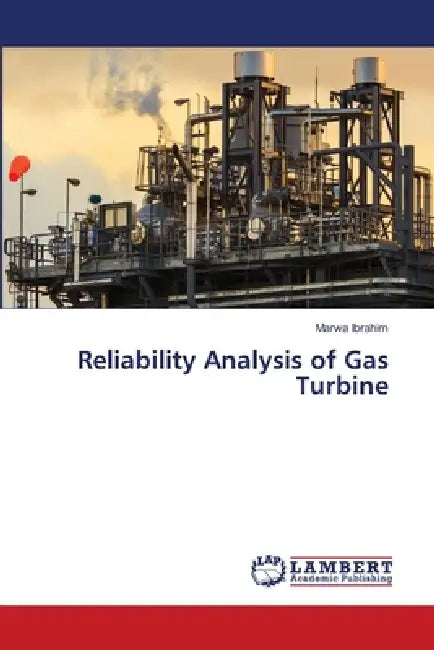 Reliability Analysis of Gas Turbine by Marwa Ibrahim