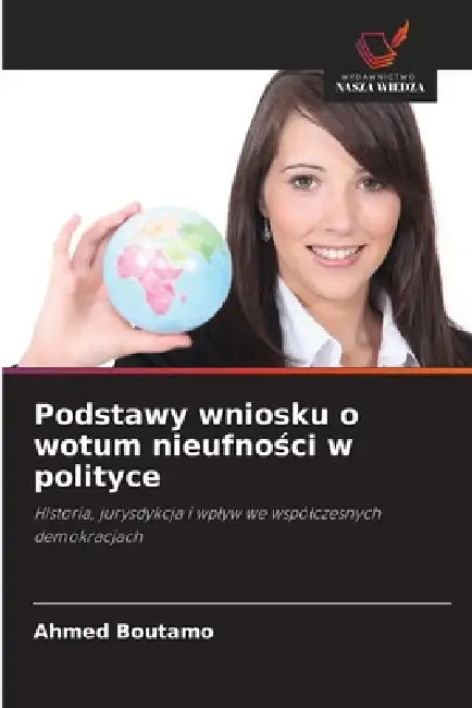 Podstawy wniosku o wotum nieufności w polityce by Ahmed Boutamo