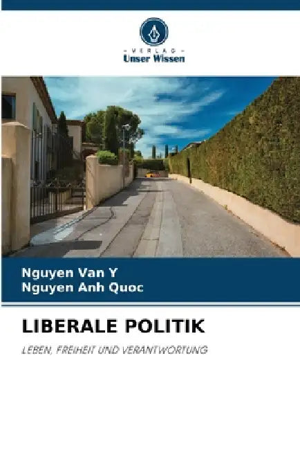 Liberale Politik by Nguyen Van Y, Nguyen Anh Quoc
