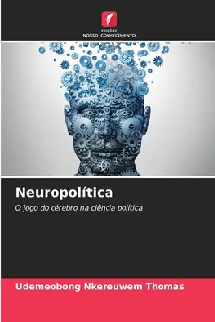 Neuropolítica by Udemeobong Nkereuwem Thomas