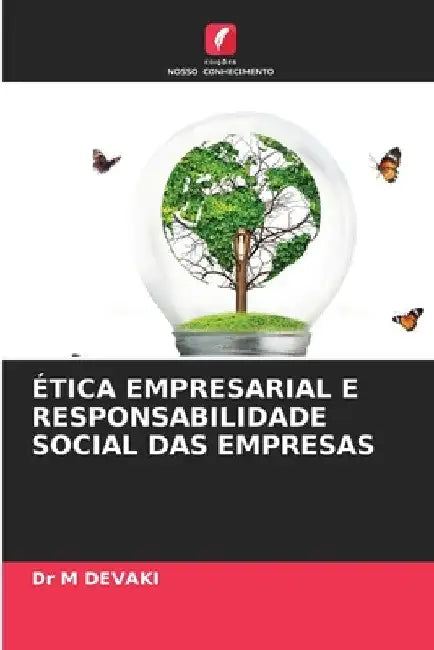 Ética Empresarial E Responsabilidade Social Das Empresas by M. Devaki