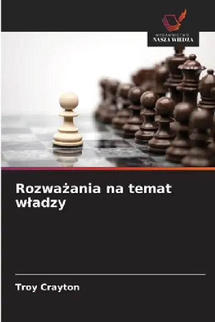 Rozważania na temat wladzy by Troy Crayton