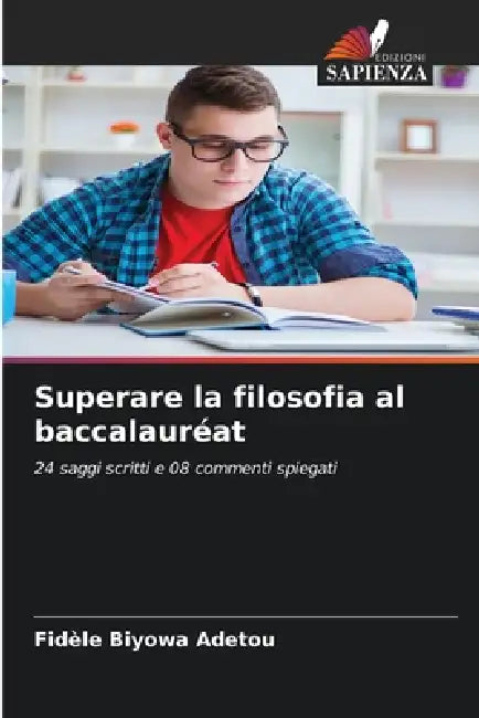 Superare la filosofia al baccalauréat by Fidèle Biyowa Adetou
