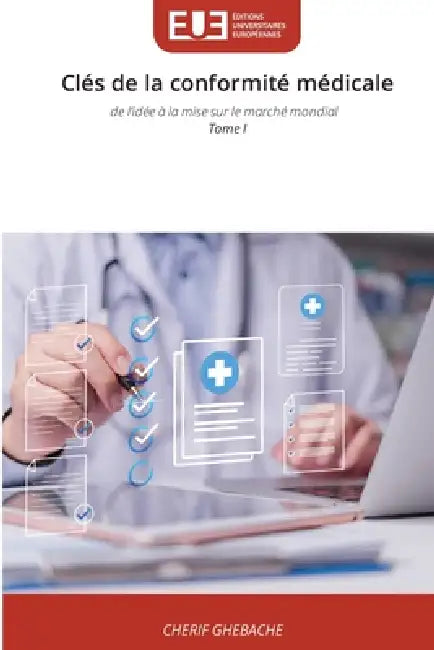 Clés de la conformité médicale by Cherif Ghebache