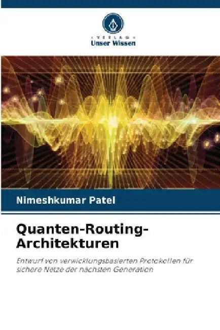 Quanten-Routing-Architekturen by Nimeshkumar Patel