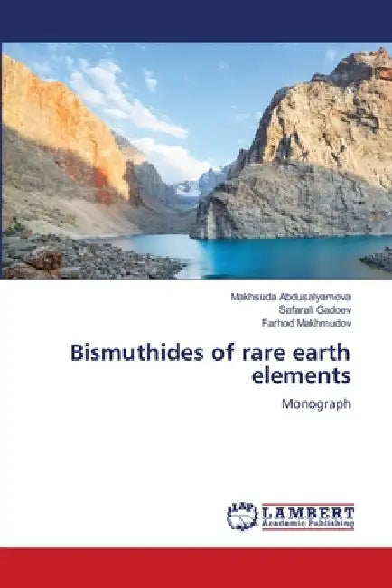 Bismuthides of rare earth elements by Makhsuda Abdusalyamova, Safarali Gadoev, Farhod Makhmudov