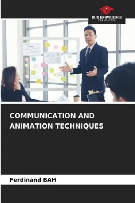 Communication and Animation Techniques by Ferdinand Bah