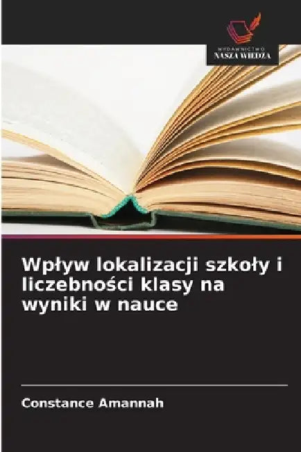 Wplyw lokalizacji szkoly i liczebności klasy na wyniki w nauce by Constance Amannah