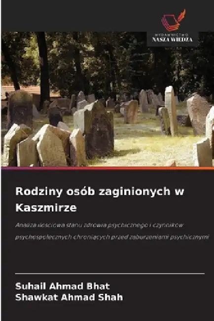 Rodziny osób zaginionych w Kaszmirze by Suhail Ahmad Bhat, Shawkat Ahmad Shah