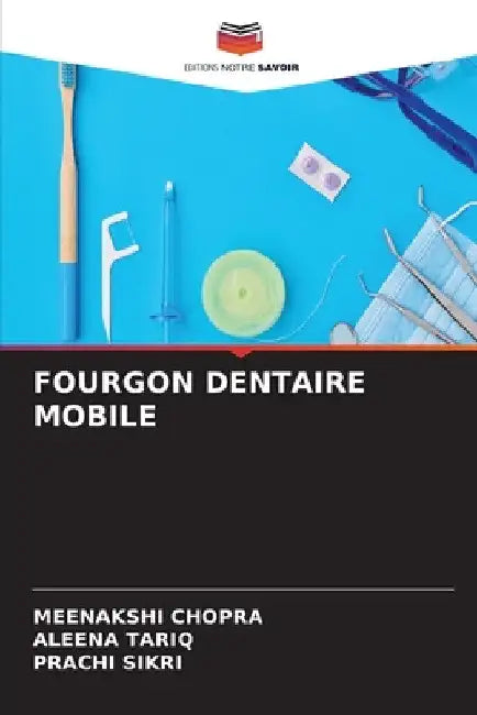 Fourgon Dentaire Mobile by Meenakshi Chopra