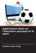 Applications Web sur l'éducation physique et le sport by Virendra Kumar Singh