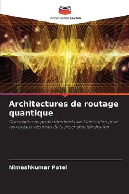 Architectures de routage quantique by Nimeshkumar Patel