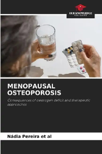 Menopausal Osteoporosis by Nádia Pereira Et Al
