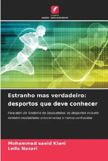 Estranho mas verdadeiro: desportos que deve conhecer by Mohammad Saeid Kiani