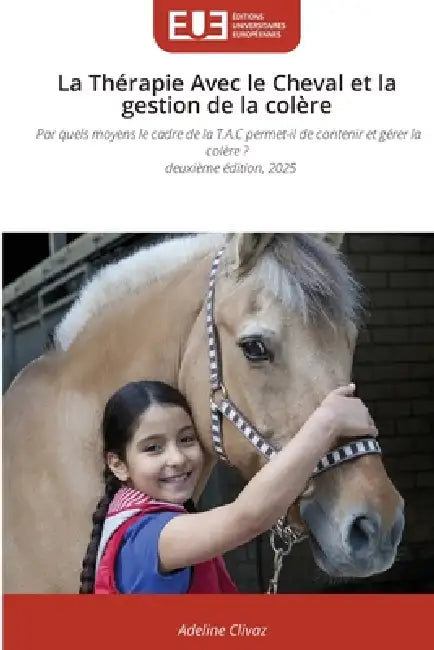 La Thérapie Avec le Cheval et la gestion de la colère by Adeline Clivaz