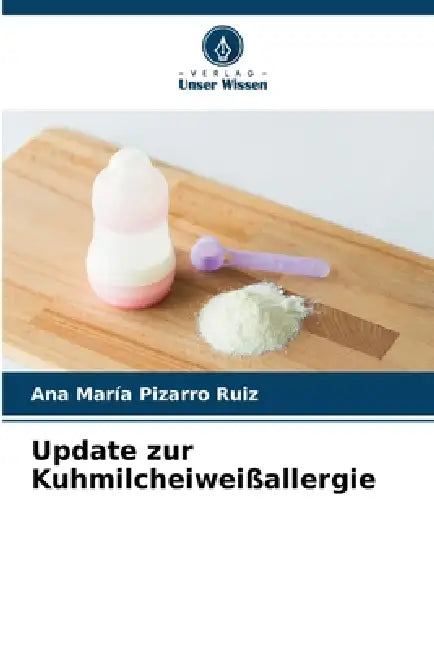 Update zur Kuhmilcheiweißallergie by Ana María Pizarro Ruiz