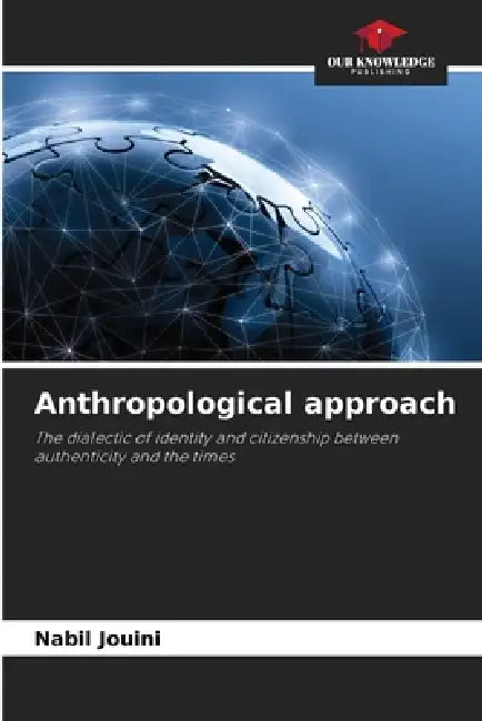 Anthropological approach by Nabil Jouini