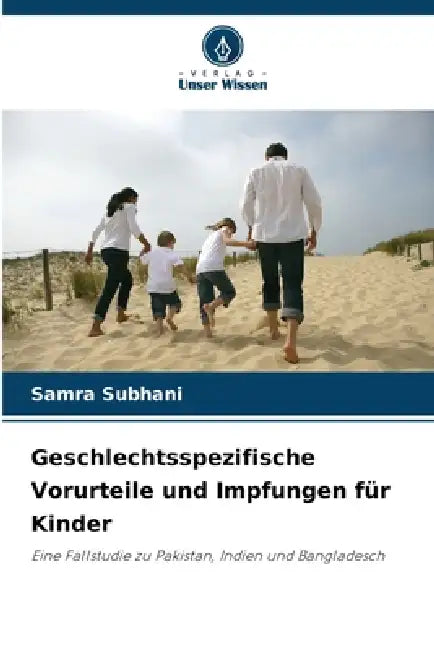 Geschlechtsspezifische Vorurteile und Impfungen für Kinder by Samra Subhani