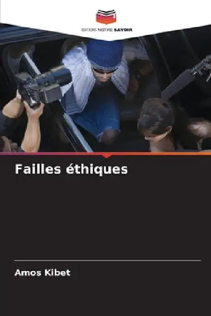 Failles éthiques by Amos Kibet
