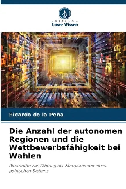 Die Anzahl der autonomen Regionen und die Wettbewerbsfähigkeit bei Wahlen by Ricardo de la Peña