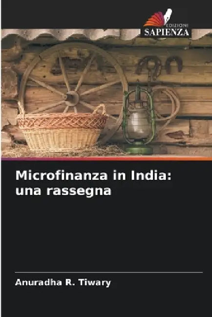 Microfinanza in India: una rassegna by Anuradha R. Tiwary