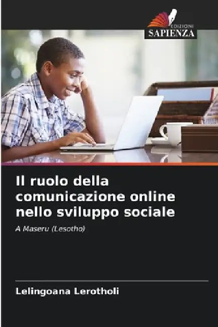 Il ruolo della comunicazione online nello sviluppo sociale by Lelingoana Lerotholi