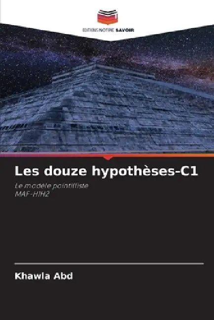 Les douze hypothèses-C1 by Khawla Abd