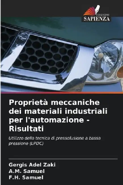 Proprietà meccaniche dei materiali industriali per l'automazione - Risultati by Gergis Adel Zaki, A. M. Samuel, F. H. Samuel