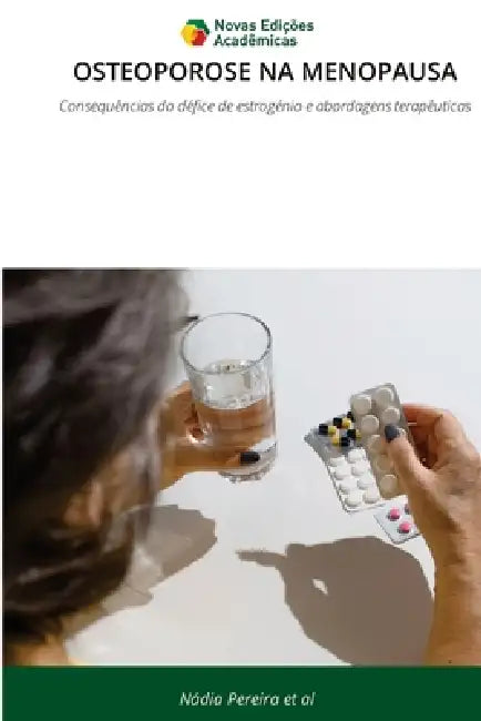 Osteoporose Na Menopausa by Nádia Pereira Et Al