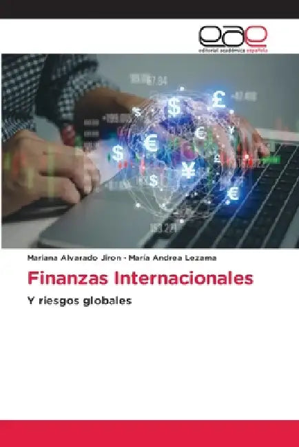 Finanzas Internacionales by Mariana Alvarado Jiron, María Andrea Lezama