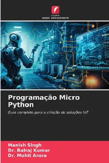 Programação Micro Python by Manish Singh