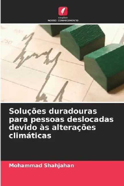 Soluções duradouras para pessoas deslocadas devido às alterações climáticas by Mohammad Shahjahan