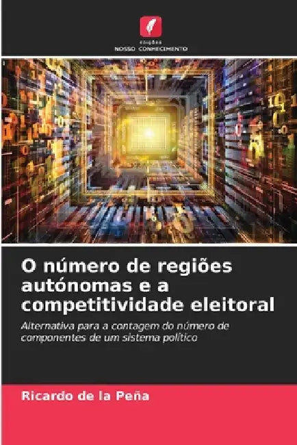 O número de regiões autónomas e a competitividade eleitoral by Ricardo de la Peña