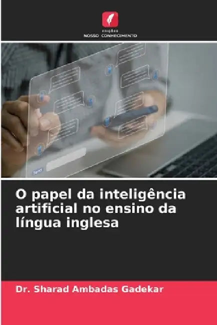 O papel da inteligência artificial no ensino da língua inglesa by Sharad Ambadas Gadekar