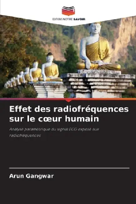 Effet des radiofréquences sur le coeur humain by Arun Gangwar