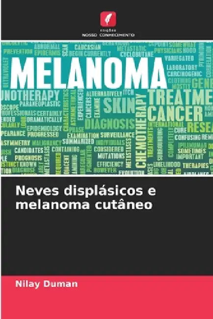 Neves displásicos e melanoma cutâneo by Nilay Duman