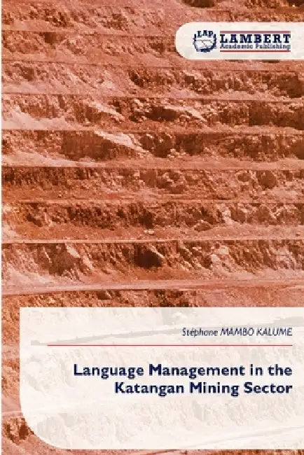 Language Management in the Katangan Mining Sector by Stéphane Mambo Kalume