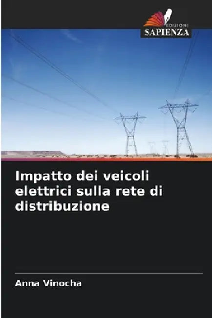 Impatto dei veicoli elettrici sulla rete di distribuzione by Anna Vinocha
