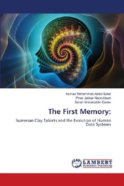 The First Memory by Asmaa Mohammed Abdul Satar, Pinar Jabbar Nooruldeen, Sarah Wahedaldin Qader