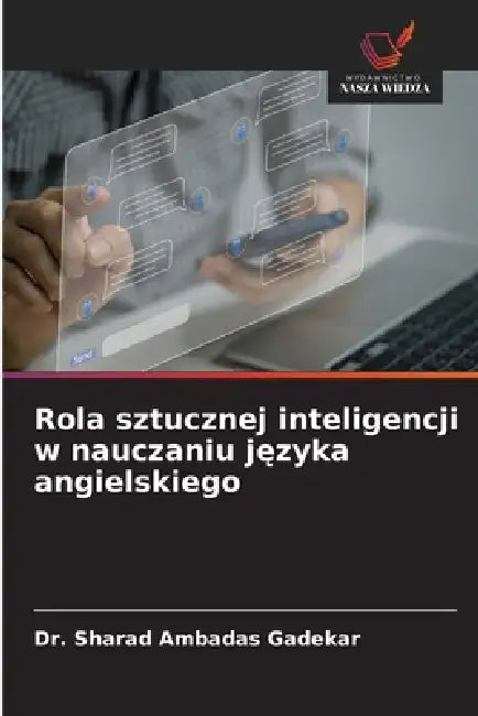 Rola sztucznej inteligencji w nauczaniu języka angielskiego by Sharad Ambadas Gadekar