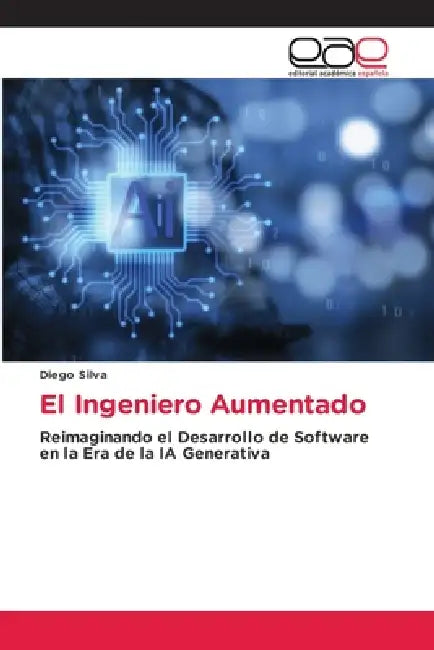 El Ingeniero Aumentado by Diego Silva