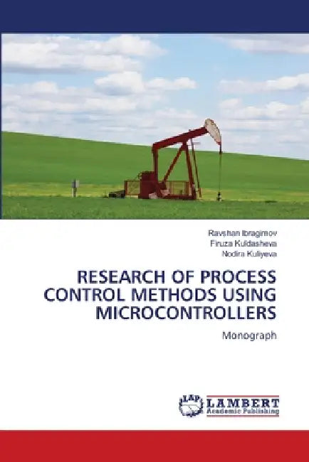 Research of Process Control Methods Using Microcontrollers by Ravshan Ibragimov, Firuza Kuldasheva, Nodira Kuliyeva