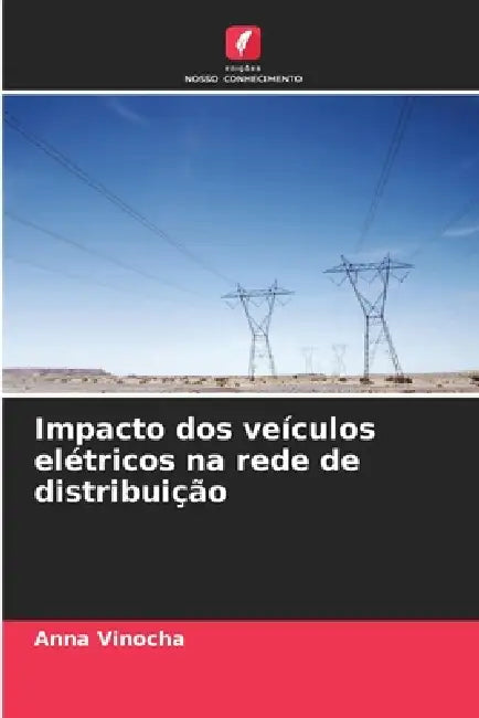 Impacto dos veículos elétricos na rede de distribuição by Anna Vinocha