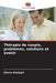 Thérapie de couple, problèmes, solutions et avenir by Elmira Shafaghi