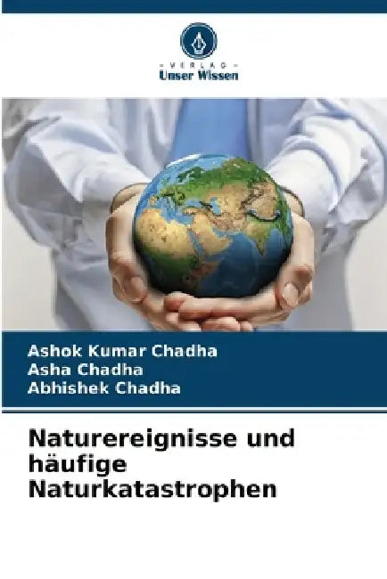 Naturereignisse und häufige Naturkatastrophen by Ashok Kumar Chadha, Asha Chadha, Abhishek Chadha