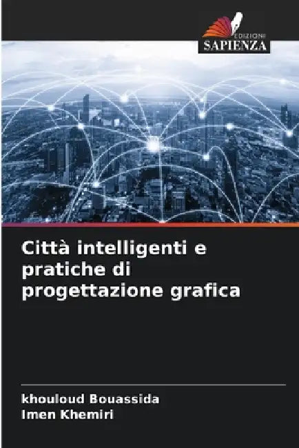 Città intelligenti e pratiche di progettazione grafica by Khouloud Bouassida, Imen Khemiri