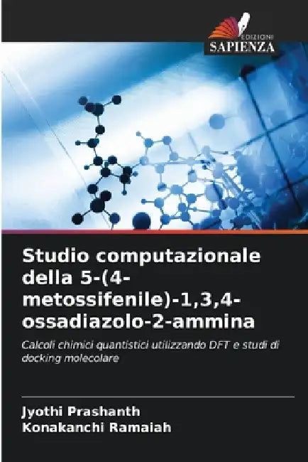 Studio computazionale della 5-(4-metossifenile)-1,3,4-ossadiazolo-2-ammina by Jyothi Prashanth, Konakanchi Ramaiah