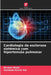 Cardiologia da esclerose sistémica com hipertensão pulmonar by Bhuban Majhi, Sandeep Kumar Kar