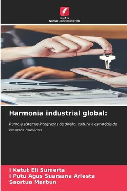 Harmonia industrial global by I. Ketut Eli Sumerta, I. Putu Agus Suarsana Ariesta, Saortua Marbun