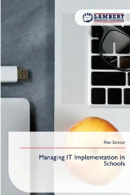 Managing IT Implementation in Schools by Alaa Sarsour